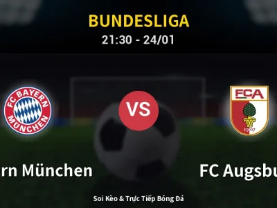 Soi Kèo Bayern München vs FC Augsburg – 21:30 24/01 | Nhận Định, Dự Đoán Tỷ Số