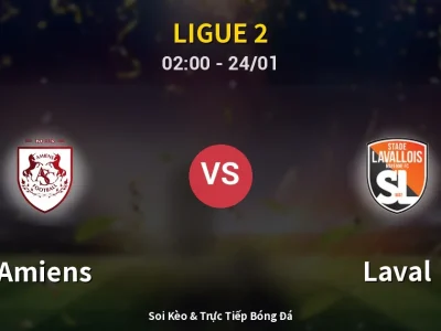 Kết Quả: Amiens 0-0 Laval – Highlight & Bàn Thắng | Ligue 2