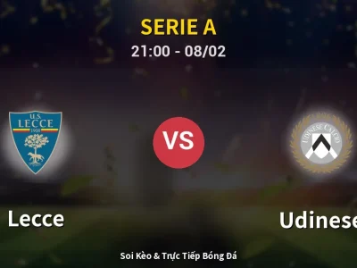 🔴 Trực Tiếp: Lecce 1-1 Udinese – Link Xem Serie A (Full HD)