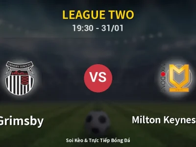 Kết Quả: Grimsby 2-2 Milton Keynes Dons – Highlight & Bàn Thắng | League Two