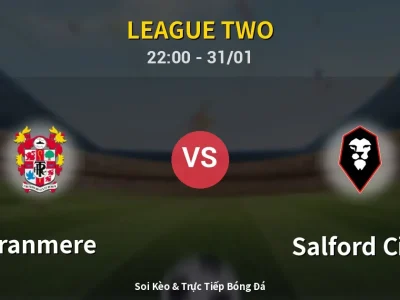 Soi Kèo Tranmere vs Salford City – 22:00 31/01 | Nhận Định, Dự Đoán Tỷ Số