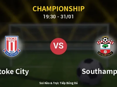 Kết Quả: Stoke City 0-2 Southampton – Highlight & Bàn Thắng | Championship