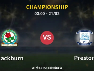 Kết Quả: Blackburn 1-0 Preston – Highlight & Bàn Thắng | Championship