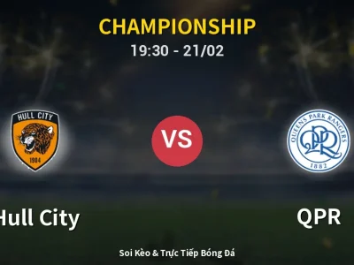 Kết Quả: Hull City 1-3 QPR – Highlight & Bàn Thắng | Championship