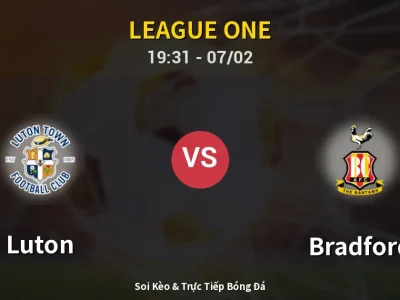 🔴 Trực Tiếp: Luton 2-0 Bradford – Link Xem League One (Full HD)