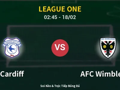 Kết Quả: Cardiff 4-1 AFC Wimbledon – Highlight & Bàn Thắng | League One