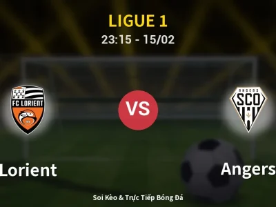 Soi Kèo Lorient vs Angers – 23:15 15/02 | Nhận Định, Dự Đoán Tỷ Số