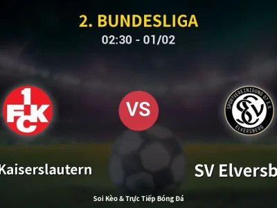 Kết Quả: 1. FC Kaiserslautern 1-3 SV Elversberg – Highlight & Bàn Thắng | 2. Bundesliga