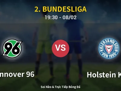 Kết Quả: Hannover 96 3-1 Holstein Kiel – Highlight & Bàn Thắng | 2. Bundesliga