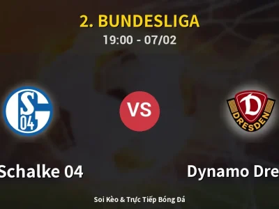 Soi Kèo FC Schalke 04 vs Dynamo Dresden – 19:00 07/02 | Nhận Định, Dự Đoán Tỷ Số