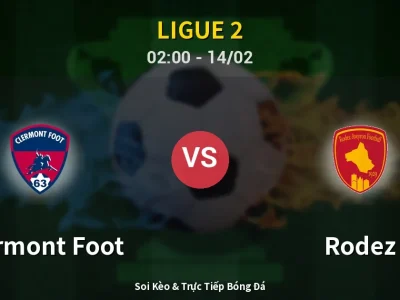 Kết Quả: Clermont Foot 1-2 Rodez – Highlight & Bàn Thắng | Ligue 2