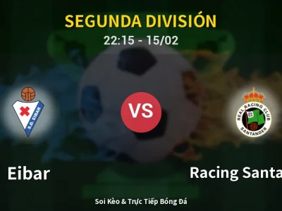 🔴 Trực Tiếp: Eibar 0-1 Racing Santander – Link Xem Segunda División (Full HD)
