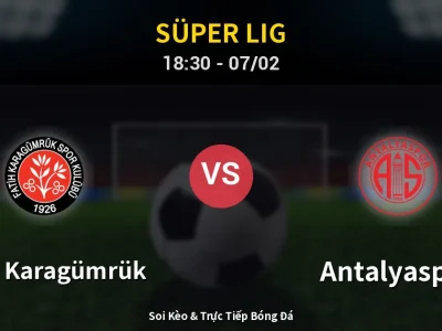 Soi Kèo Fatih Karagümrük vs Antalyaspor – 18:30 07/02 | Nhận Định, Dự Đoán Tỷ Số