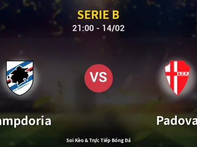 Soi Kèo Sampdoria vs Padova – 21:00 14/02 | Nhận Định, Dự Đoán Tỷ Số