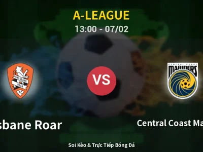 🔴 Trực Tiếp: Brisbane Roar 1-1 Central Coast Mariners – Link Xem A-League (Full HD)