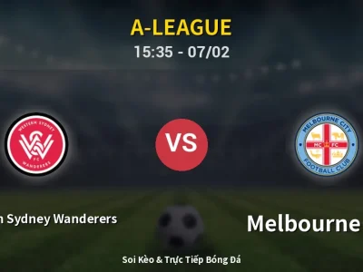 Kết Quả: Western Sydney Wanderers 1-1 Melbourne City – Highlight & Bàn Thắng | A-League