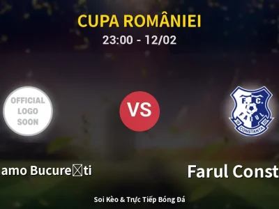 Soi Kèo CS Dinamo București vs Farul Constanta – 23:00 12/02 | Nhận Định, Dự Đoán Tỷ Số