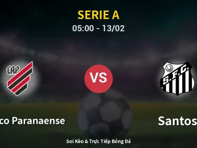 Kết Quả: Atletico Paranaense 2-1 Santos – Highlight & Bàn Thắng | Serie A
