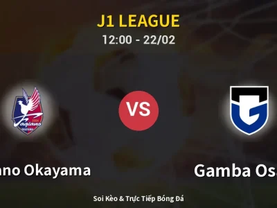 Kết Quả: Fagiano Okayama 1-2 Gamba Osaka – Highlight & Bàn Thắng | J1 League