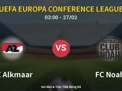 Kết Quả: AZ Alkmaar 4-0 FC Noah – Highlight & Bàn Thắng | UEFA Europa Conference League