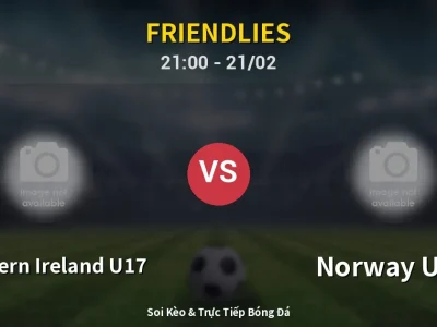 🔴 Trực Tiếp: Northern Ireland U17 0-0 Norway U17 – Link Xem Friendlies (Full HD)