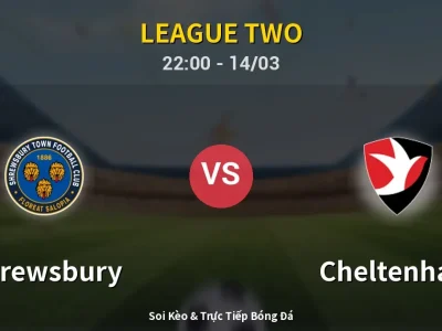 🔴 Trực Tiếp: Shrewsbury 0-0 Cheltenham – Link Xem League Two (Full HD)