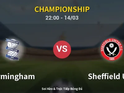 🔴 Trực Tiếp: Birmingham 0-0 Sheffield Utd – Link Xem Championship (Full HD)