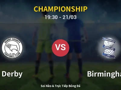 🔴 Trực Tiếp: Derby 1-0 Birmingham – Link Xem Championship (Full HD)