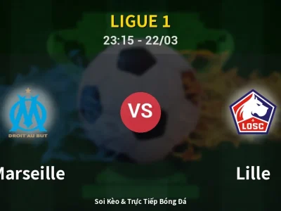 Soi Kèo Marseille vs Lille – 23:15 22/03 | Nhận Định, Dự Đoán Tỷ Số