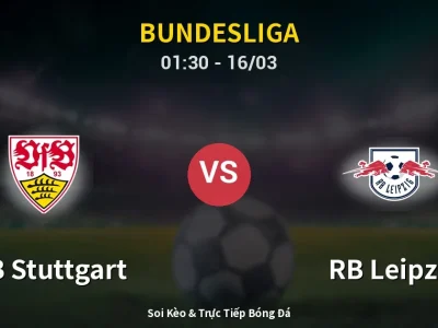 Kết Quả: VfB Stuttgart 1-0 RB Leipzig – Highlight & Bàn Thắng | Bundesliga
