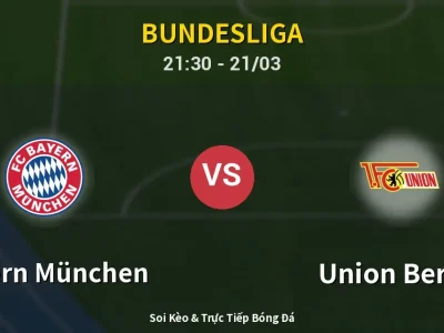 Soi Kèo Bayern München vs Union Berlin – 21:30 21/03 | Nhận Định, Dự Đoán Tỷ Số