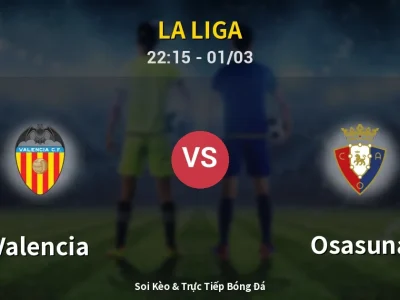 🔴 Trực Tiếp: Valencia 0-0 Osasuna – Link Xem La Liga (Full HD)
