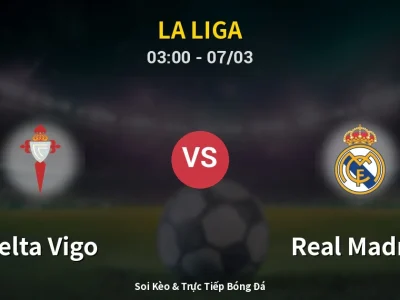 Kết Quả: Celta Vigo 1-2 Real Madrid – Highlight & Bàn Thắng | La Liga