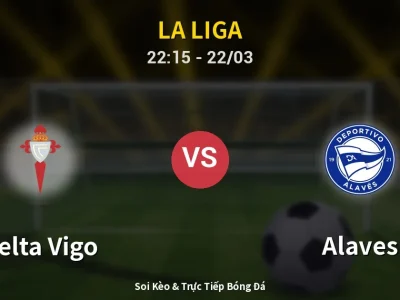 Soi Kèo Celta Vigo vs Alaves – 22:15 22/03 | Nhận Định, Dự Đoán Tỷ Số