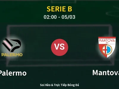 Kết Quả: Palermo 2-1 Mantova – Highlight & Bàn Thắng | Serie B