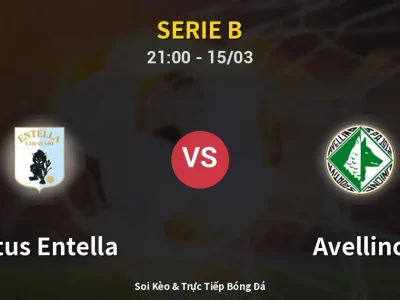 Soi Kèo Virtus Entella vs Avellino – 21:00 15/03 | Nhận Định, Dự Đoán Tỷ Số