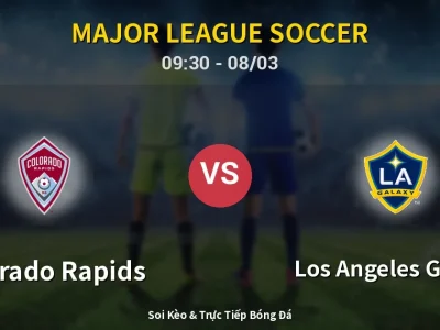 Kết Quả: Colorado Rapids 4-1 Los Angeles Galaxy – Highlight & Bàn Thắng | Major League Soccer
