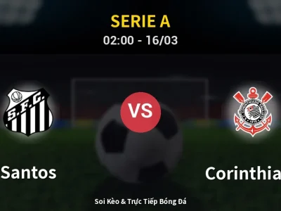 Kết Quả: Santos 1-1 Corinthians – Highlight & Bàn Thắng | Serie A