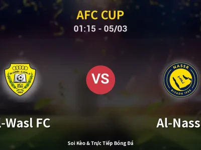 Soi Kèo Al-Wasl FC vs Al-Nassr – 01:15 05/03 | Nhận Định, Dự Đoán Tỷ Số