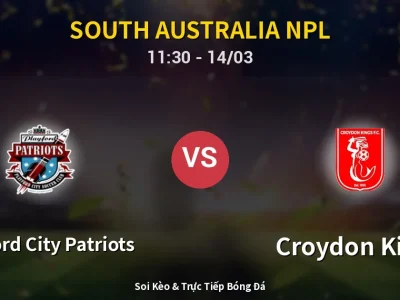 Soi Kèo Playford City Patriots vs Croydon Kings – 11:30 14/03 | Nhận Định, Dự Đoán Tỷ Số