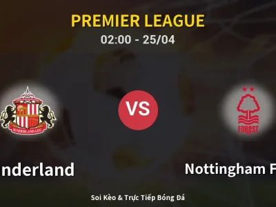 🔴 Trực Tiếp: Sunderland 0-0 Nottingham Forest – Link Xem Premier League (Full HD)