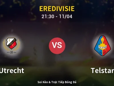 Soi Kèo Utrecht vs Telstar – 21:30 11/04 | Nhận Định, Dự Đoán Tỷ Số