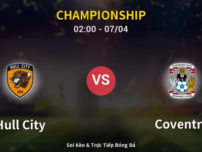Kết Quả: Hull City 0-0 Coventry – Highlight & Bàn Thắng | Championship