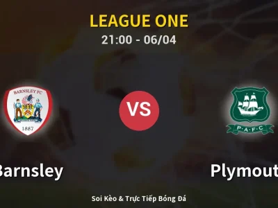 Soi Kèo Barnsley vs Plymouth – 21:00 06/04 | Nhận Định, Dự Đoán Tỷ Số