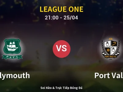 Soi Kèo Plymouth vs Port Vale – 21:00 25/04 | Nhận Định, Dự Đoán Tỷ Số