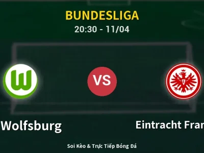 Soi Kèo VfL Wolfsburg vs Eintracht Frankfurt – 20:30 11/04 | Nhận Định, Dự Đoán Tỷ Số