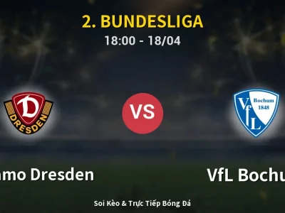 Soi Kèo Dynamo Dresden vs VfL Bochum – 18:00 18/04 | Nhận Định, Dự Đoán Tỷ Số