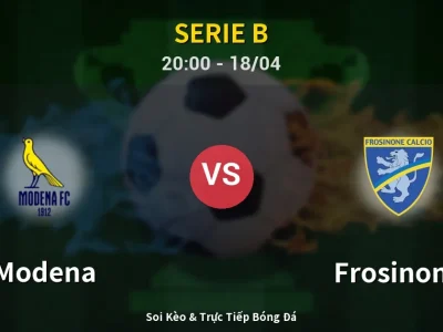 Soi Kèo Modena vs Frosinone – 20:00 18/04 | Nhận Định, Dự Đoán Tỷ Số