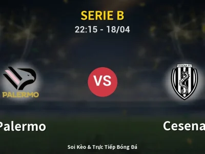 Soi Kèo Palermo vs Cesena – 22:15 18/04 | Nhận Định, Dự Đoán Tỷ Số