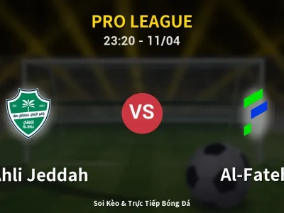 Soi Kèo Al-Ahli Jeddah vs Al-Fateh – 23:20 11/04 | Nhận Định, Dự Đoán Tỷ Số